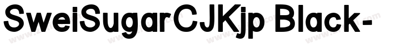 SweiSugarCJKjp Black字体转换
